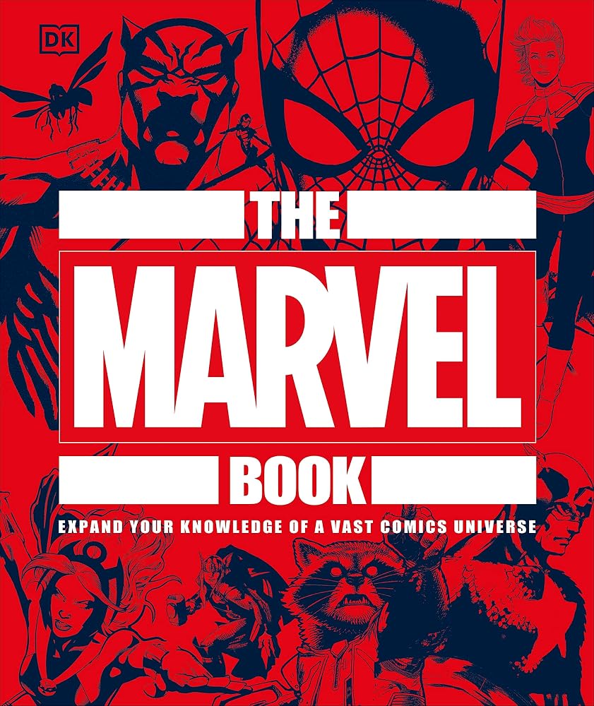 The Marvel Book: Expand Your Knowledge Of A Vast Comics Universe cover image