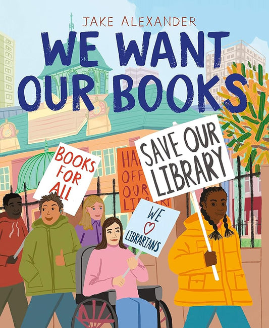 We Want Our Books: Rosa's Fight to Save the Library cover image