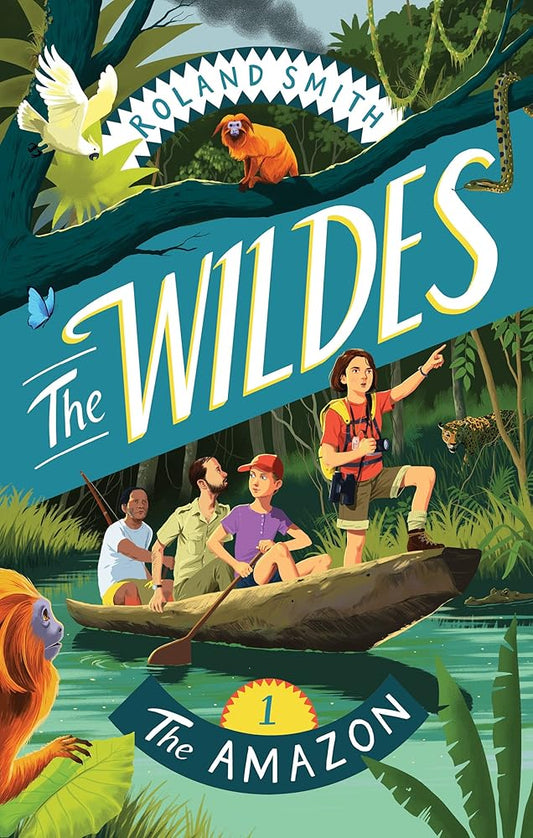 The Wildes: The Amazon: The Amazon (The Wildes, 1) cover image