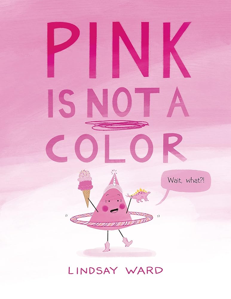 Pink Is Not a Color (Color Friends) cover image