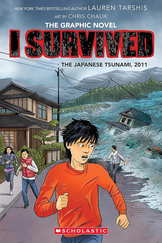 I Survived the Japanese Tsunami, 2011 (I Survived Graphic Novel #12) (I Survived Graphix) cover image