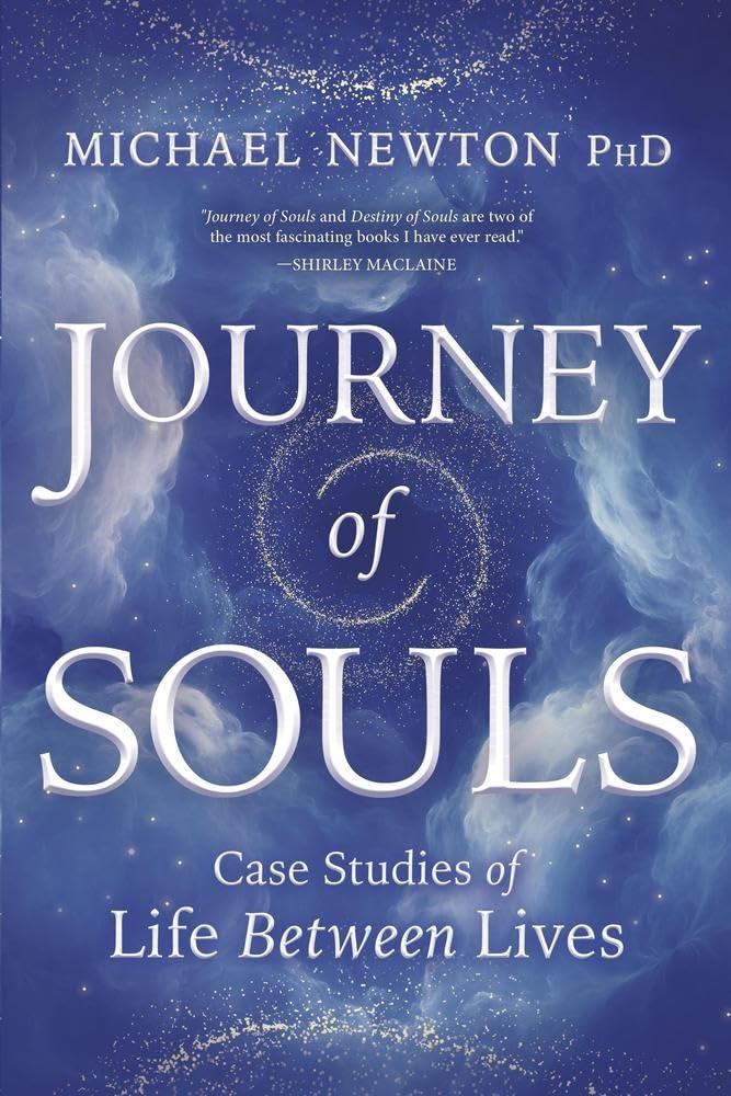 Journey of Souls: Case Studies of Life Between Lives (Michael Newton's Journey of Souls, 1) cover image