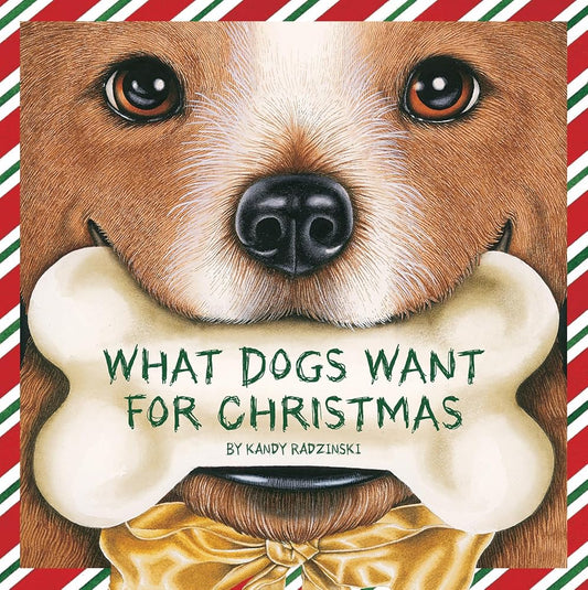 What Dogs Want for Christmas (Holiday Series) cover image