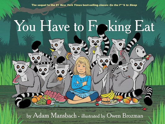 You Have to F*****g Eat cover image