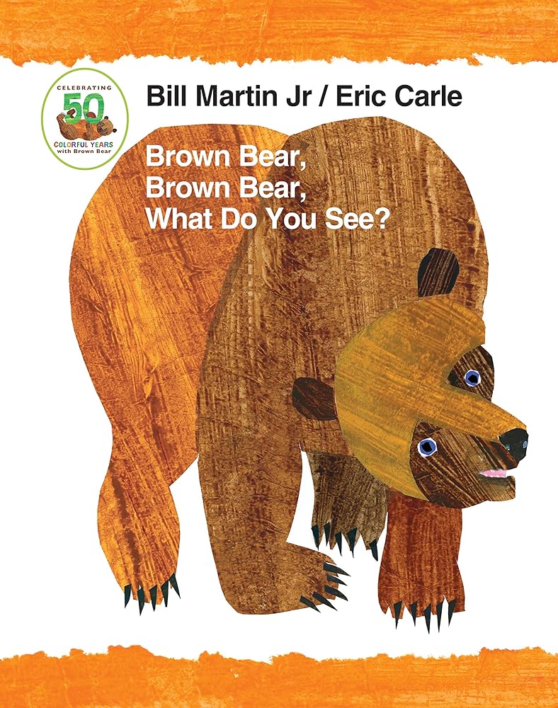 Brown Bear, Brown Bear, What Do You See? 50th Anniversary Edition Padded Board Book (Brown Bear and Friends) cover image