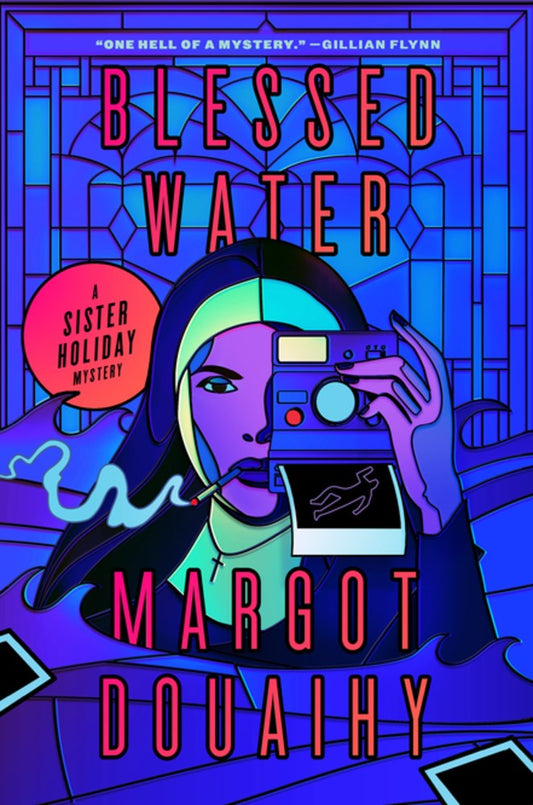 Blessed Water by Margot Douaihy (Sister Holiday Mysteries #2)