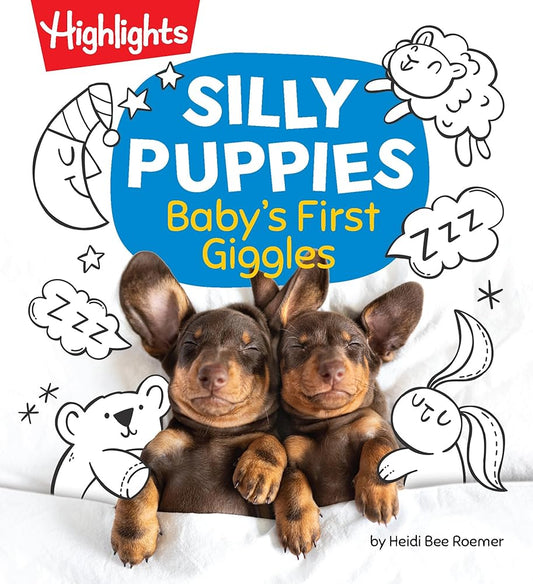Silly Puppies: Read Aloud Baby Board Book with Silly Puppy Photos and Simple Rhymes in this Funny Bedtime Storybook Designed for Bonding and Laughter cover image