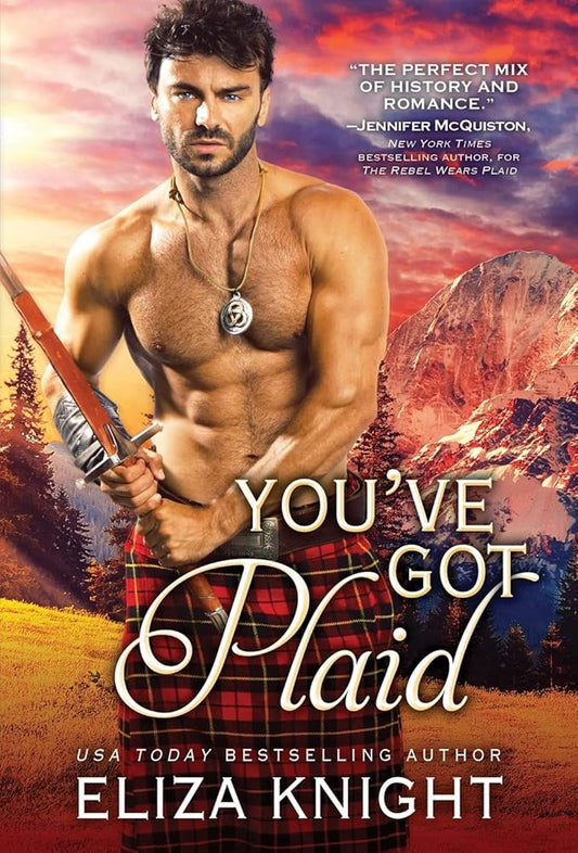 You've Got Plaid: Enemies-to-Lovers Romance in the Scottish Highlands (Prince Charlie's Angels, 3) cover image