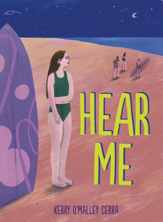 Hear Me by Kerry O'Malley Cerra