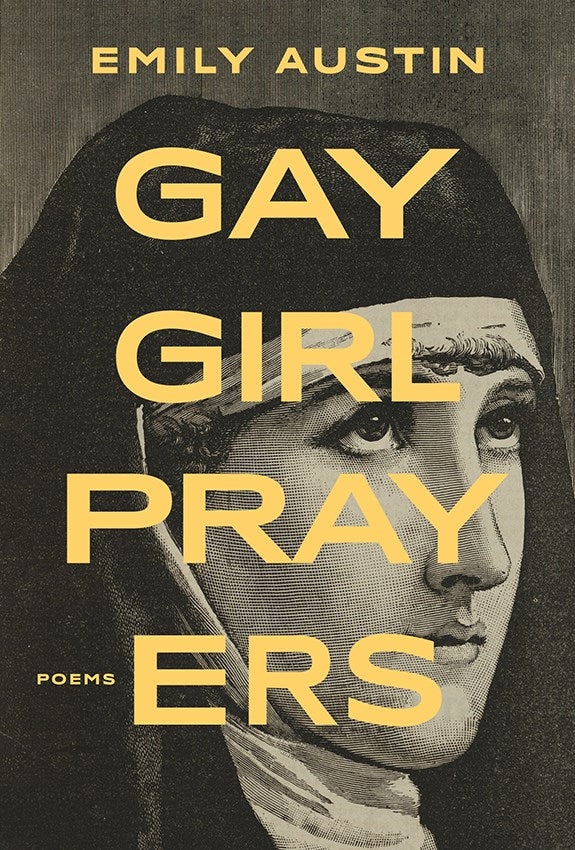 Gay Girl Prayers by Emily Austen