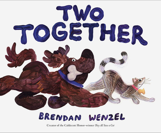 Two Together by Brendan Wenzel