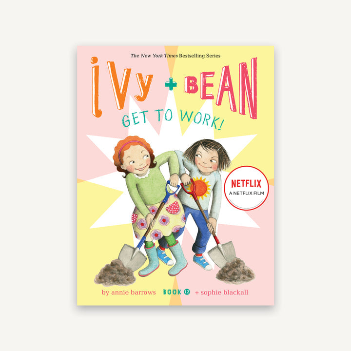 ivy + bean Get to Work by Annie Barrows