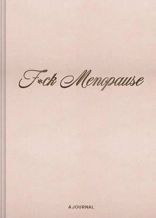 F*ck Menopause: A Journal cover image