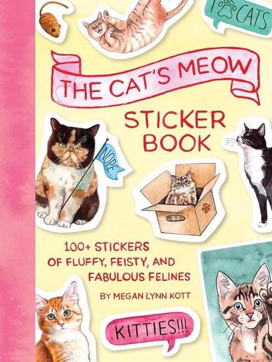 The Cat's Meow Sticker Book: 100+ Stickers of Fluffy, Feisty, and Fabulous Felines cover image