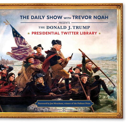 The Donald J. Trump Presidential Twitter Library cover image