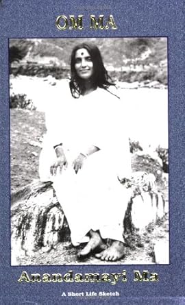 Om Ma, Anandamayi Ma: A Short Life Sketch cover image