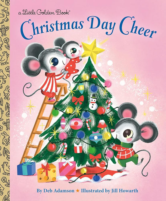 Christmas Day Cheer (Little Golden Book) cover image