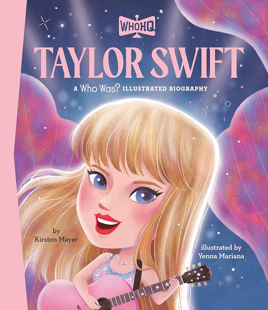Taylor Swift: A Who HQ Illustrated Biography cover image