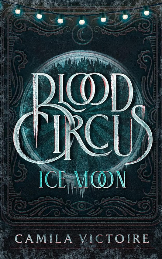 Ice Moon (The Blood Circus Series) cover image