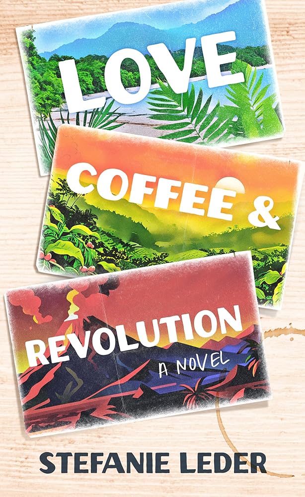 Love, Coffee, and Revolution: A Novel cover image