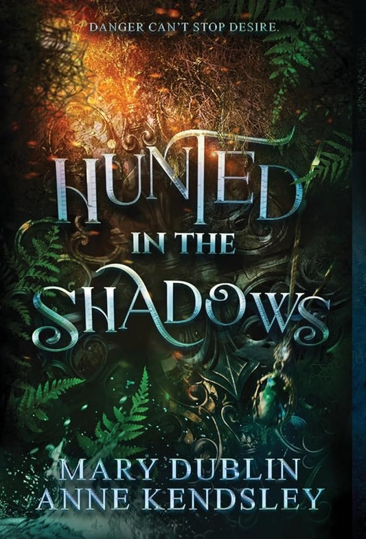 Hunted in the Shadows: A Spellbinding Enemies-to-Lovers Urban Fantasy Adventure: A Spellbinding Enemies-to-lovers Ub cover image