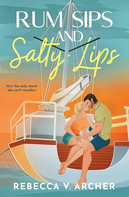 Rum Sips and Salty Lips (Wendell Beach) cover image