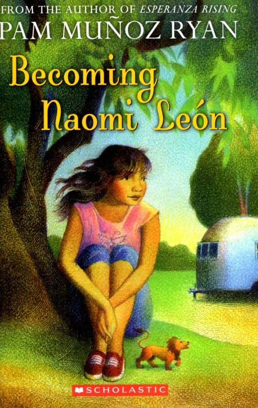 Yo, Naomi Leon by Pam Muñoz Ryan