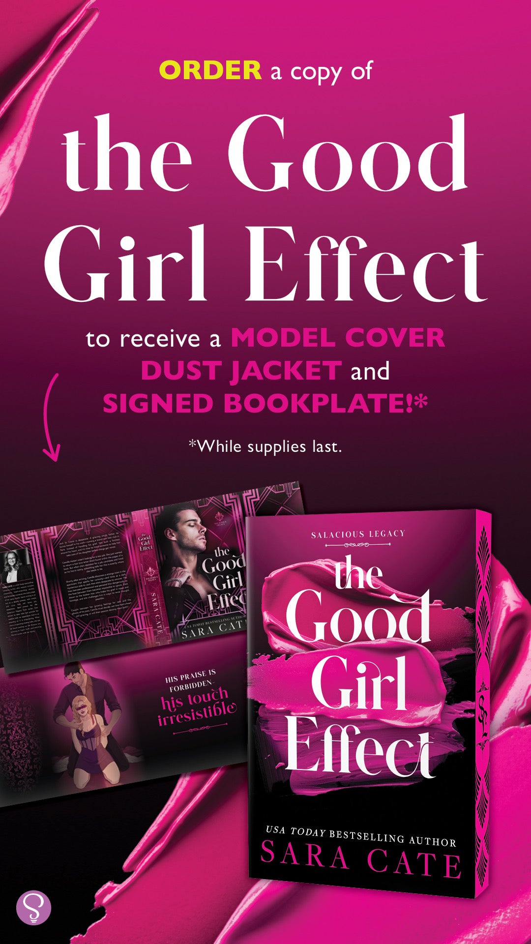 PREORDER: OUT SEPTEMBER 2, 2025 The Good Girl Effect (Deluxe Edition) (Salacious Legacy, 1) by Sara Cate