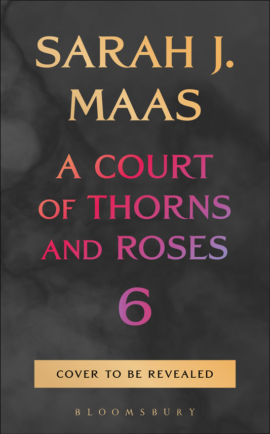 PREORDER: Untitled by Sarah J. Maas ACOTAR #6 - UK PAPERBACK