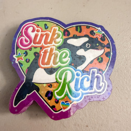 Sink the Rich - Holographic Sticker