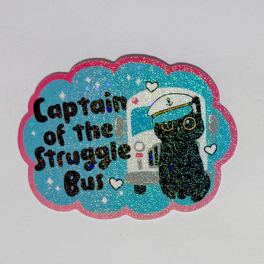 Captain of the Struggle Bus Sparkle Waterproof, Weatherproof Sticker