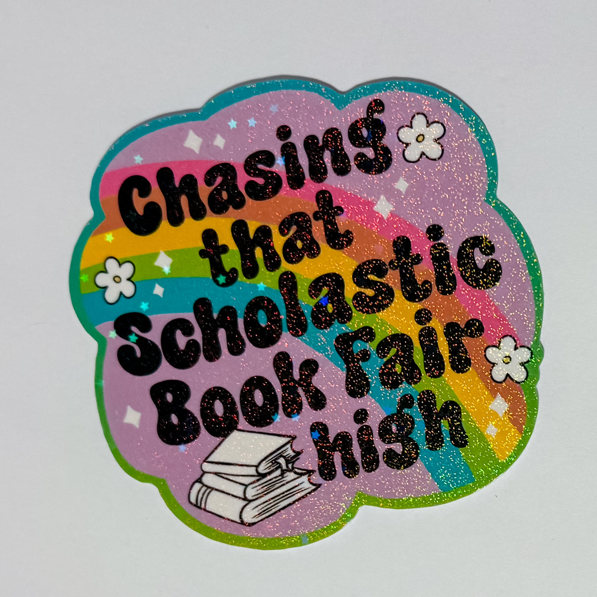 Chasing that Scholastic Book Fair High Sparkle Waterproof, Weatherproof Sticker