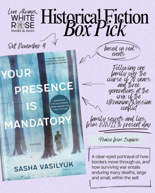 Historical Fiction Subscription Box: November Selection: Your Presence Is Mandatory: A Novel by Sasha Vasilyuk