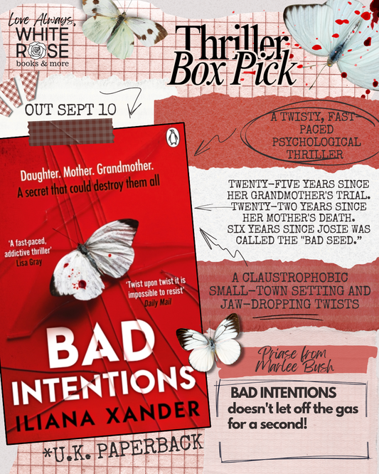 Thriller Subscription Box: SEPTEMBER BOX: Bad Intentions by Iliana Xander