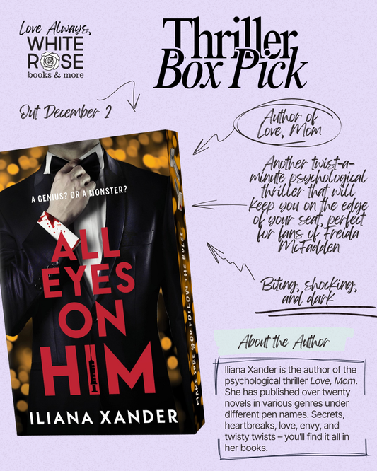 Thriller Subscription Box: December Selection: All Eyes on Him by Iliana Xander