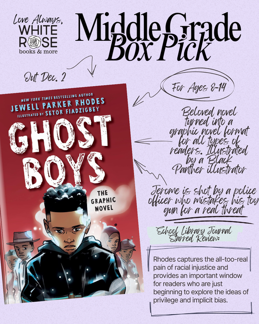 Middle Grade Book Subscription Box: December Selection: Ghost Boys By Jewell Parker Rhodes, Illustrated by Setor Fiadzigbey