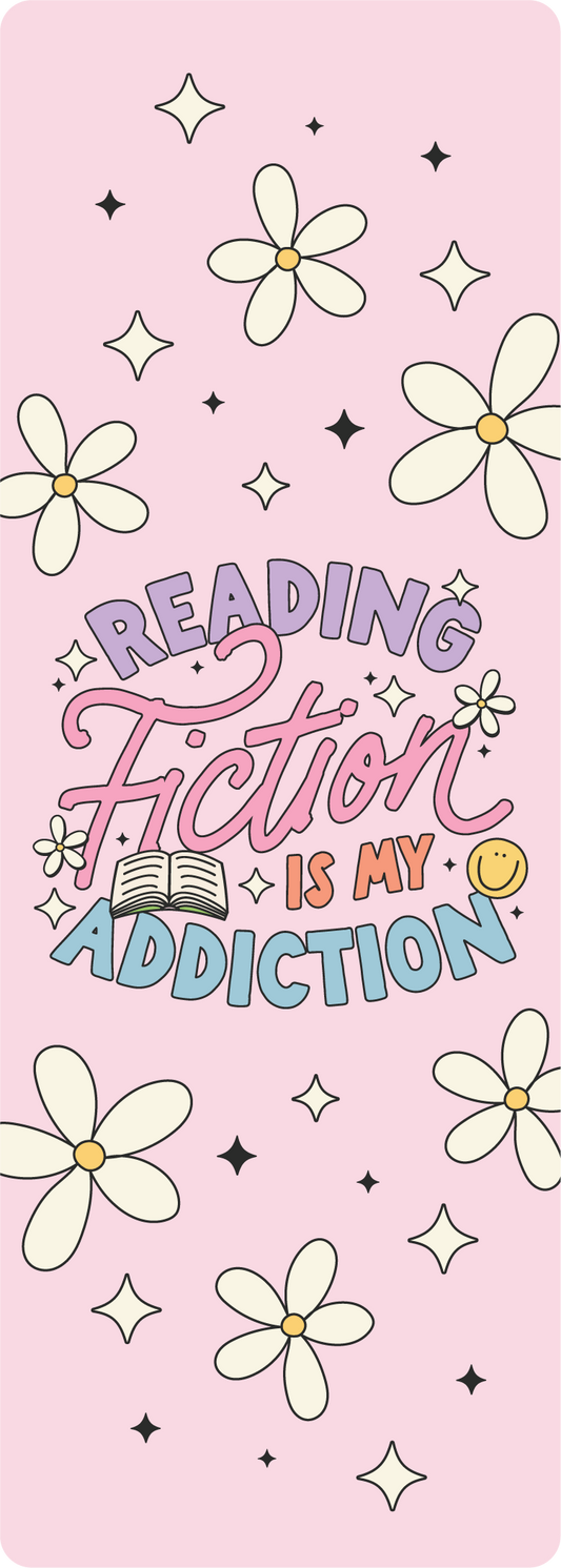 Reading Fiction is my Addiction Handmade 2x5.5 inch Bookmark