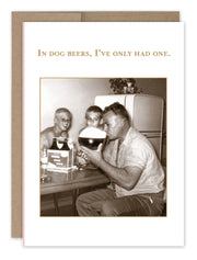 In Dog Beers... | SM491 |  Birthday Cards
