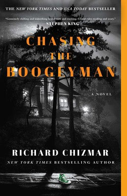 Chasing the Boogeyman by Richard Chizmar