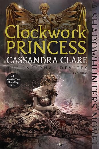 Clockwork Princess by Cassandra Clarke
