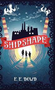 Shipshape by E.E. Dowd