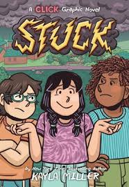 Stuck (Click #7) by Kayla Miller