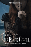 Witch of the Black Circle by Maria DeVivo (Dawn of the Blood Witch #1)