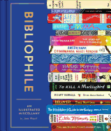 Bibliophile: An Illustrated Miscellany by Jane Mount