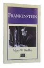 Frankenstein by Mary Wollstonecraft Shelley