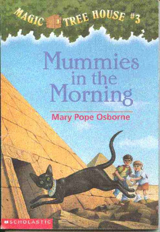 Mummies in the Morning (Magic Tree House #3) by Mary Pope Osborne
