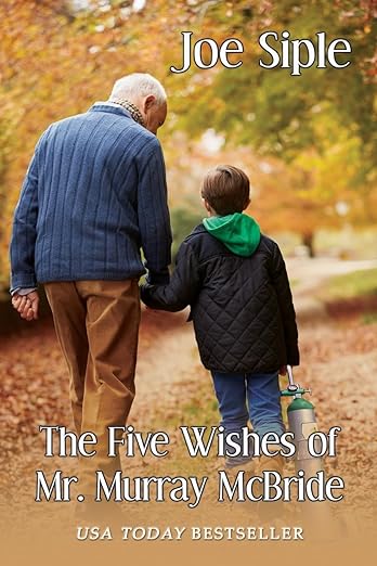 The Five Wishes of Mr. Murray McBride by Joe Siple