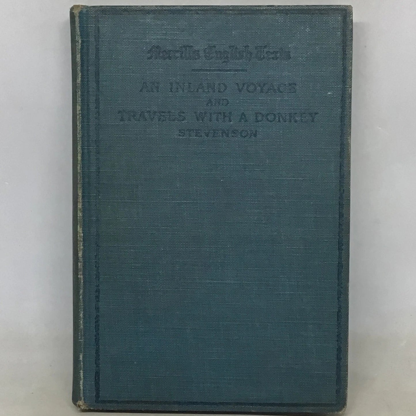 An Inland Voyage: And Travels With A Donkey In The Cévennes... by Robert Louis Stevenson
