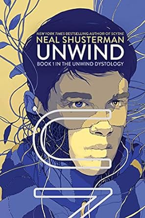 Unwind by Neal Shusterman