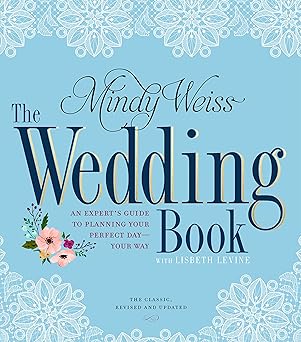 The Wedding Book by Mindy Weiss